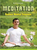 Meditation - Reduce Mental Tensions: Why not live in peace