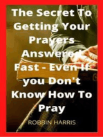 The Secret To Getting Your Prayers Answered Fast - Even If you Don’t Know How To Pray