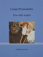 Tre atti unici: (La giara; La patente; L'uomo dal fiore in bocca)