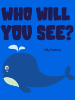 Who Will You See?