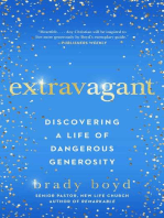 Extravagant: Discovering a Life of Dangerous Generosity