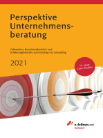 Perspektive Unternehmensberatung 2021: Fallstudien, Branchenüberblick und Erfahrungsberichte zum Einstieg ins Consulting