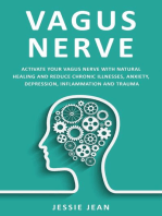 Vagus Nerve: Activate Your Vagus Nerve With Natural Healing and Reduce Chronic Illnesses, Anxiety, Depression, Inflammation and Trauma