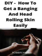 DIY - How To Get a Banging And Head Rolling Skin Easily