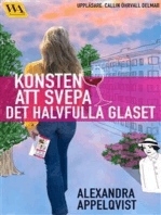 Konsten att svepa det halvfulla glaset