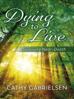 Dying to Live: Surviving Near-Death