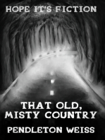 That Old, Misty Country