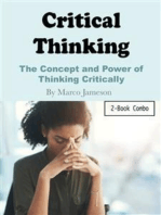Critical Thinking: The Concept and Power of Thinking Critically