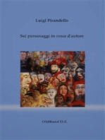 Sei personaggi in cerca d'autore: (con prefazione dell'autore e antologia della critica)