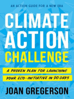 Climate Action Challenge: A Proven Plan for Launching Your Eco-Initiative in 90 Days