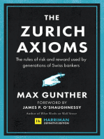 The Zurich Axioms (Harriman Definitive Edition): The rules of risk and reward used by generations of Swiss bankers