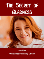The Secret of Gladness