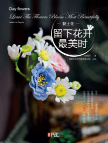 Lea 黏土花留下花开最美时de 刘锦萍en Linea Libros