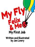 My Fly Felix & Me