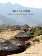 Thabos Land: Fünf Jahre als Entwicklungshelfer in Lesotho