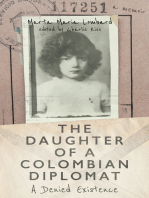 The Daughter of a Colombian Diplomat: A Denied Existence