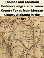 Thomas and Abraham Skidmore migrate to Lamar County Texas from Morgan County Alabama in the 1830's