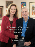A Conversation with Francis & Judith MacNutt