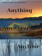 Anything Anywhere Anytime
