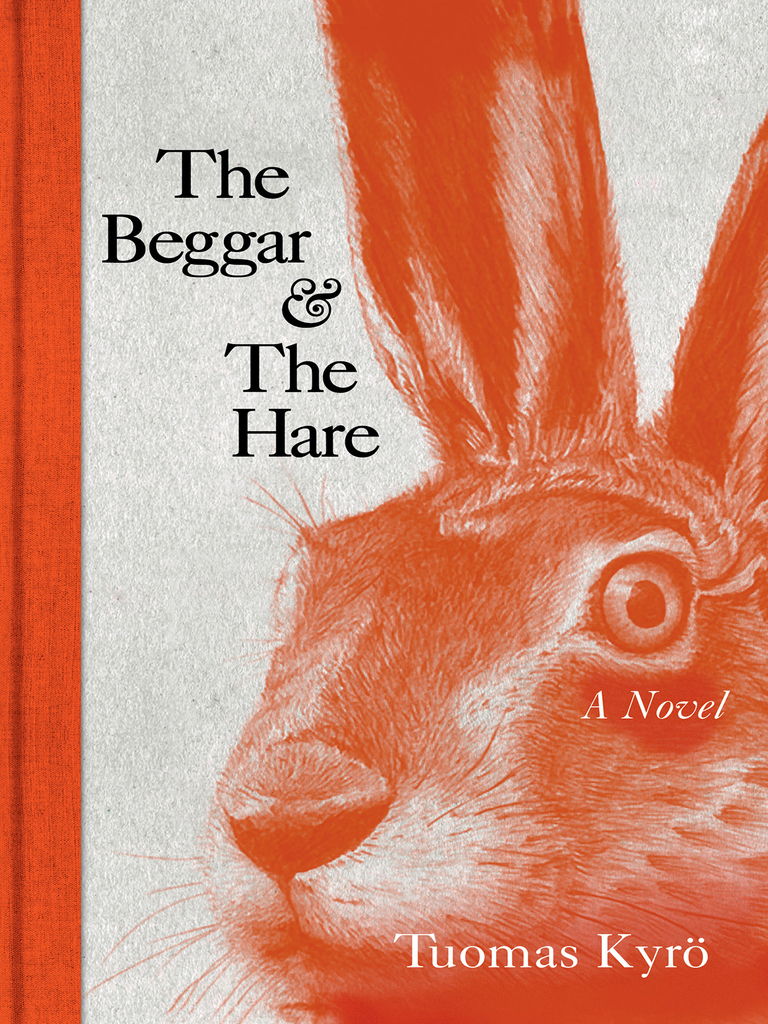 The Beggar & the Hare by Tuomas Kyro - Ebook