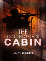 The Collector's Cabin