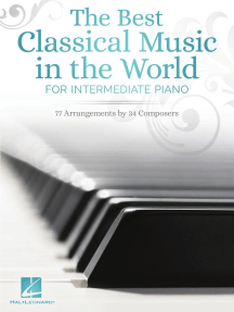 The Best Classical Music in the World: for Intermediate Piano
