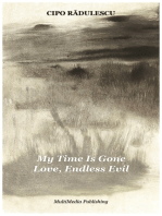 My Time Is Gone: Love, Endless Evil