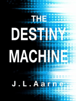The Destiny Machine