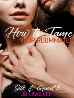 How to Tame Your Roommates