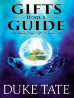 Gifts from a Guide: Life Hacks from A Spiritual Teacher: My Big Journey, #2