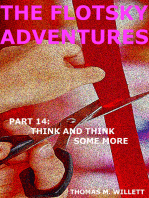 The Flotsky Adventures: Part 14 - Think and Think Some More