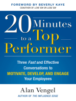 20 Minutes to a Top Performer: Three Fast and Effective Conversations to Motivate, Develop, and Engage Your Employees