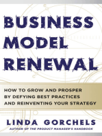 Business Model Renewal: How to Grow and Prosper by Defying Best Practices and Reinventing Your Strategy