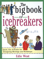 The Big Book of Icebreakers: Quick, Fun Activities for Energizing Meetings and Workshops