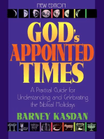 God’s Appointed Times: A Practical Guide For Understanding and Celebrating The Biblical Holy Days