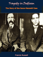 Tragedy in Dedham: The Story of the Sacco-Vanzetti Case