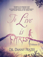 To Live is Christ - Volume 3: To Live is Christ, #3