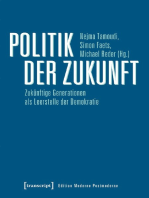 Politik der Zukunft: Zukünftige Generationen als Leerstelle der Demokratie