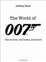 The World of 007: The movies, the books, and more