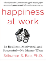 Happiness at Work: Be Resilient, Motivated, and Successful - No Matter What