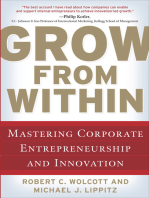 Grow from Within: Mastering Corporate Entrepreneurship and Innovation: Mastering Corporate Entrepreneurship and Innovation