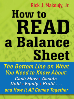How to Read a Balance Sheet: The Bottom Line on What You Need to Know about Cash Flow, Assets, Debt, Equity, Profit...and How It all Comes Together