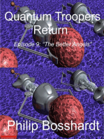 Quantum Troopers Return Episode 9: The Better Angels