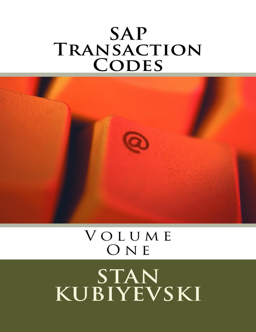 SAP Transaction Codes – Volume One by Stan Kubiyevski (Ebook