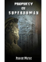 Prophecy on Superhuman