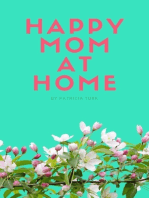 Happy Mom At Home