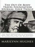 The Out-of-Body Travel Foundation Journal: The 800th Anniversary of Jalalludin Rumi, and the True Spiritual Heritage of Afghanistan and the Middle East - Issue Twelve