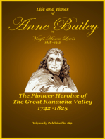 Life and Times of Anne Bailey - The Pioneer Heroine of the Great Kanawha Valley