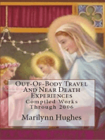 Out-of-Body Travel and Near Death Experiences: Compiled Works Through 2006