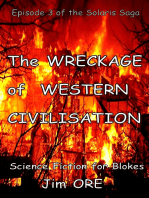 The Wreckage of Western Civilisation - Episode 3 of the Solaris Saga